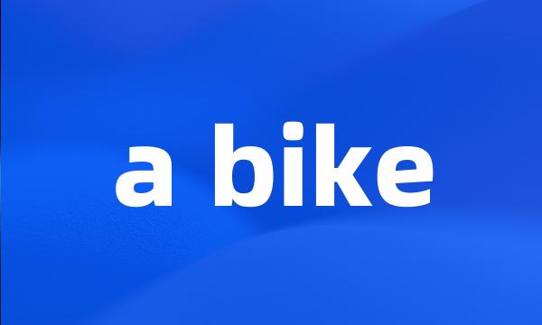 a bike