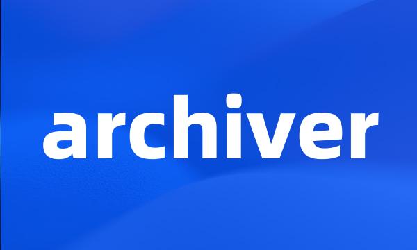 archiver