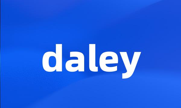 daley