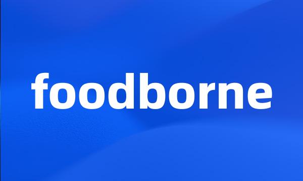 foodborne