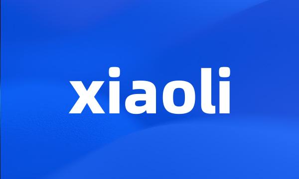 xiaoli