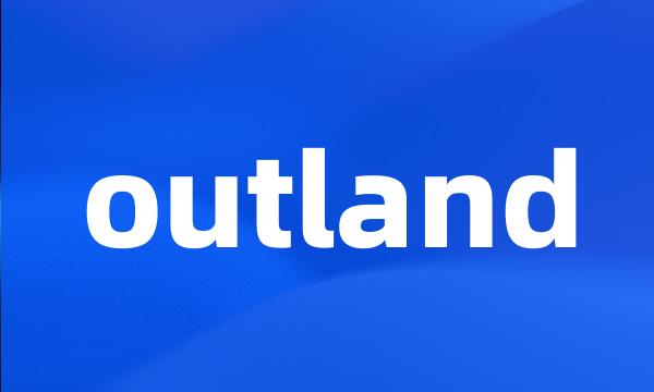 outland