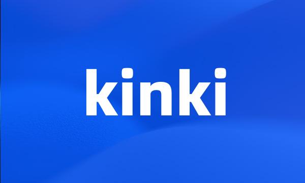 kinki