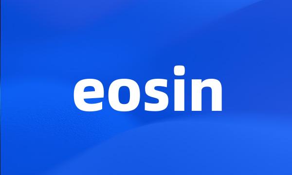 eosin