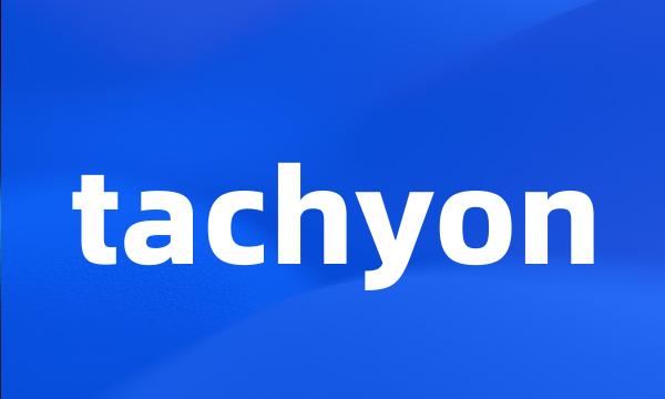 tachyon