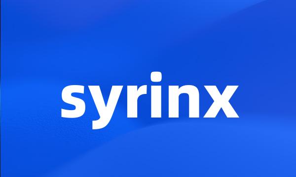 syrinx