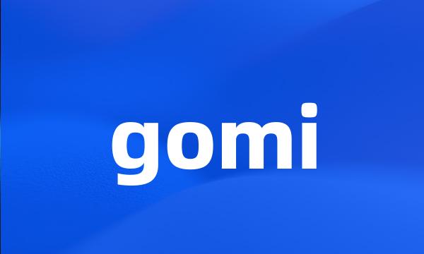 gomi