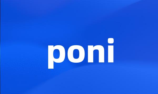 poni