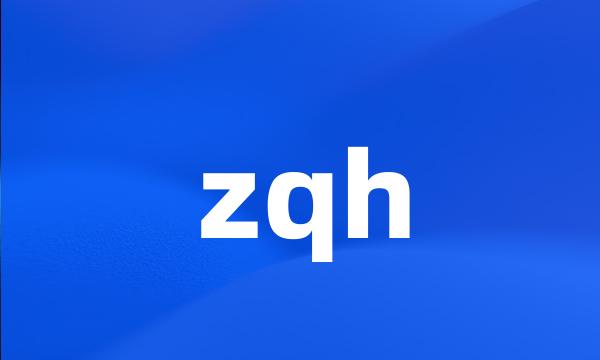 zqh