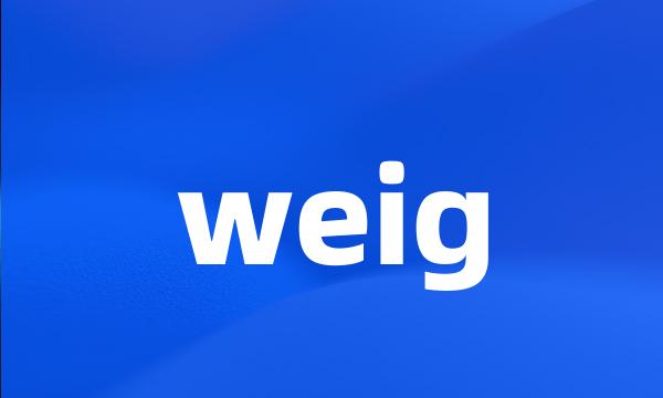 weig