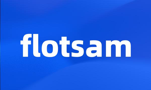 flotsam