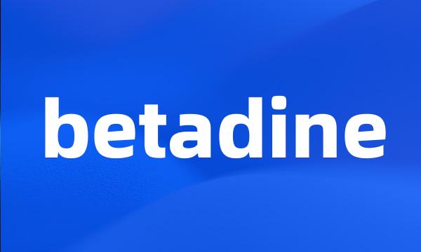 betadine