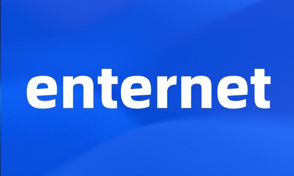 enternet