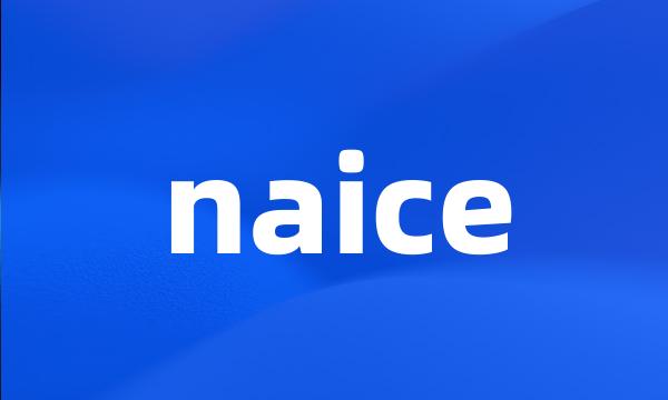 naice