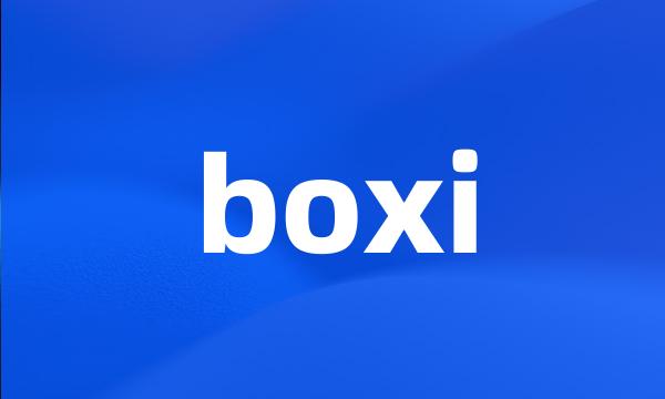 boxi