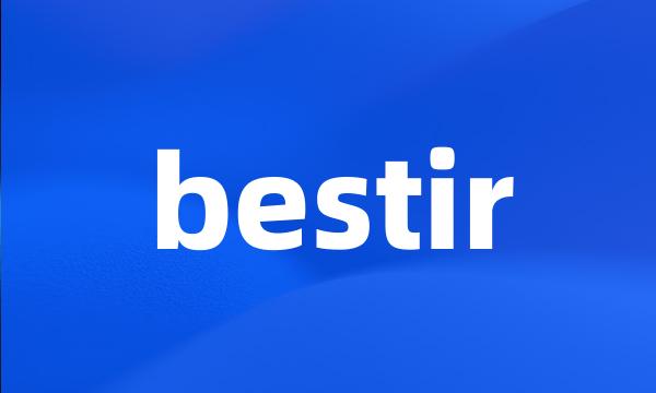 bestir