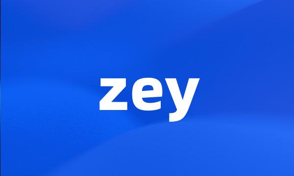 zey