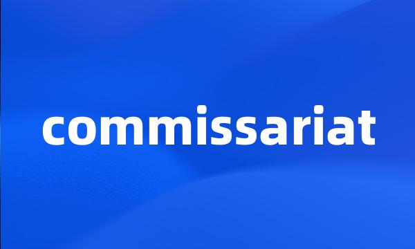 commissariat