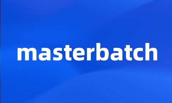 masterbatch