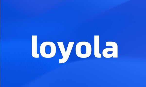 loyola