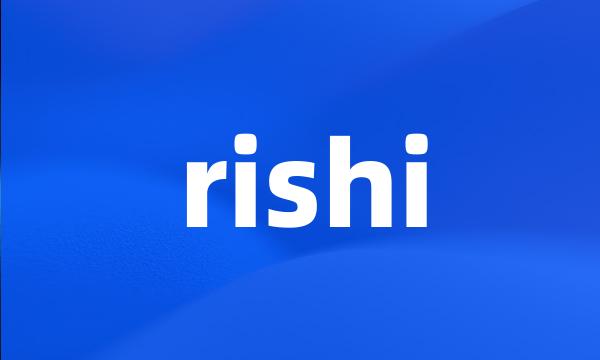 rishi