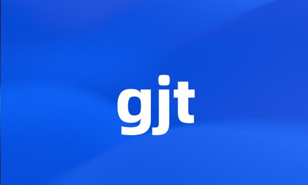 gjt