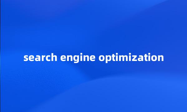 search engine optimization