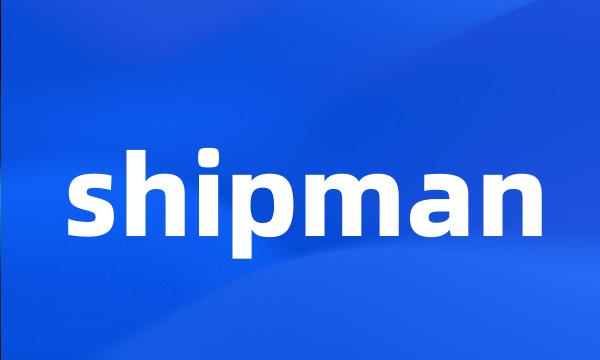 shipman