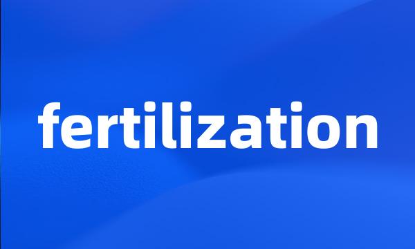 fertilization