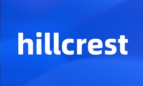 hillcrest