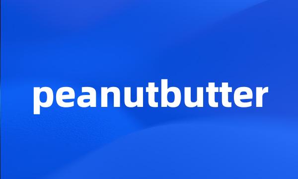 peanutbutter