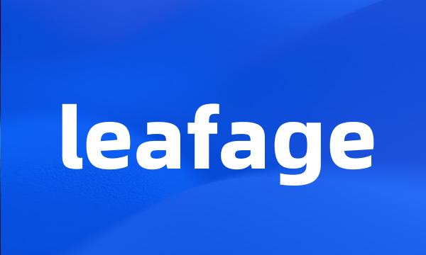 leafage