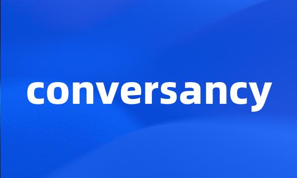 conversancy