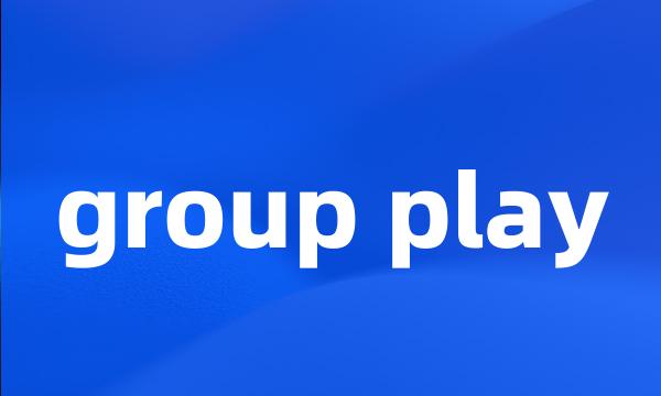 group play