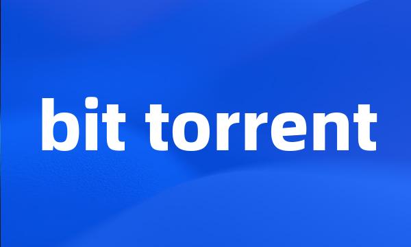 bit torrent