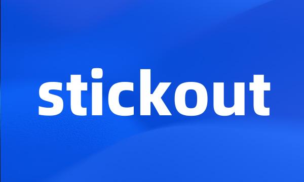 stickout