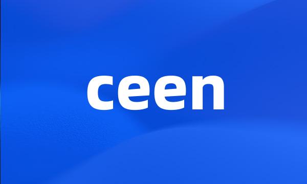 ceen