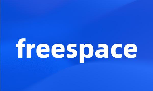 freespace