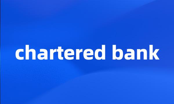 chartered bank