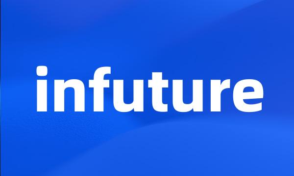 infuture