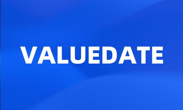 VALUEDATE