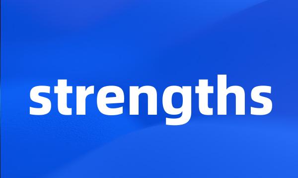 strengths