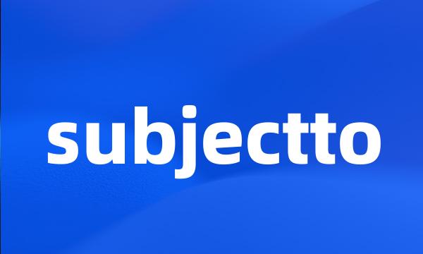 subjectto