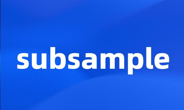 subsample