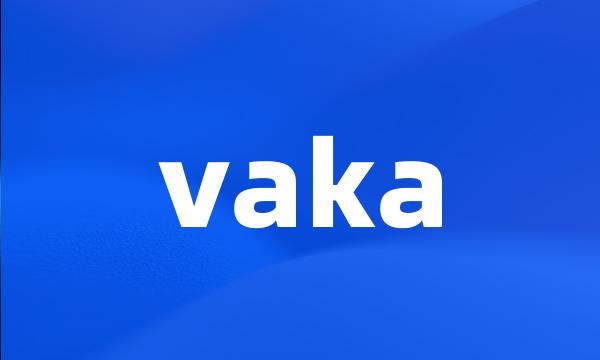 vaka