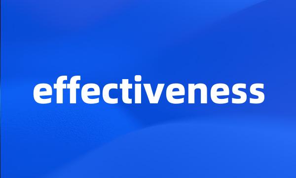 effectiveness