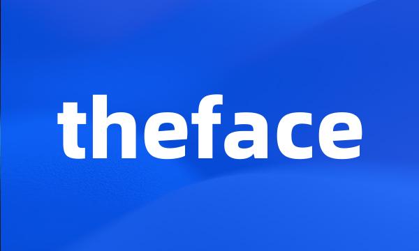 theface