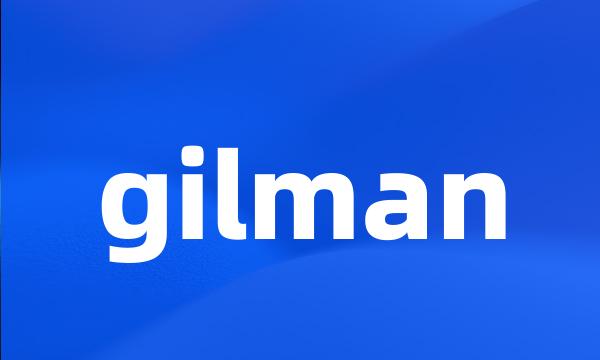 gilman