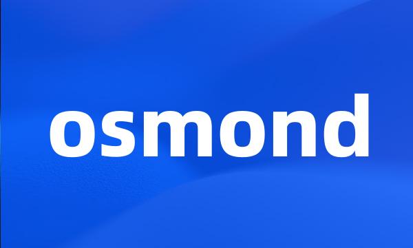 osmond