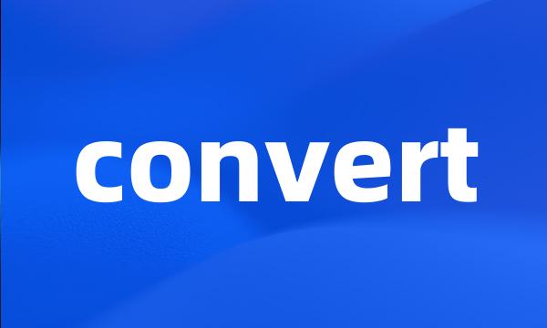 convert